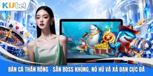 Bắn cá thần rồng